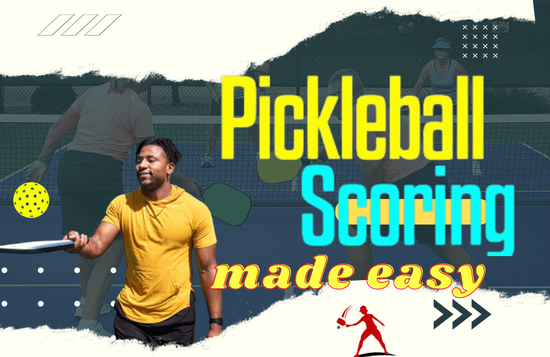 Scoring in Pickleball Explained - How To Keep Score