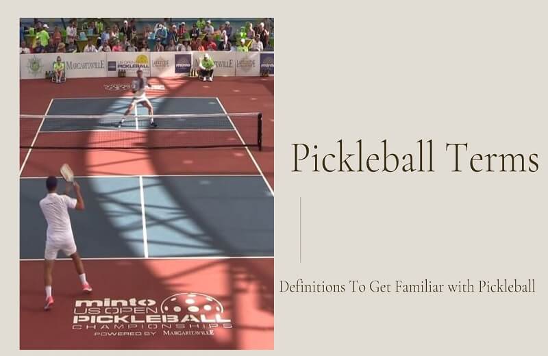 Pickleball Terms: Funny Saying, Definitions To Get Familiar with Pickleball