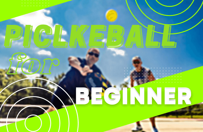 Beginner Pickleball: 6 Crucial Things To Get Started