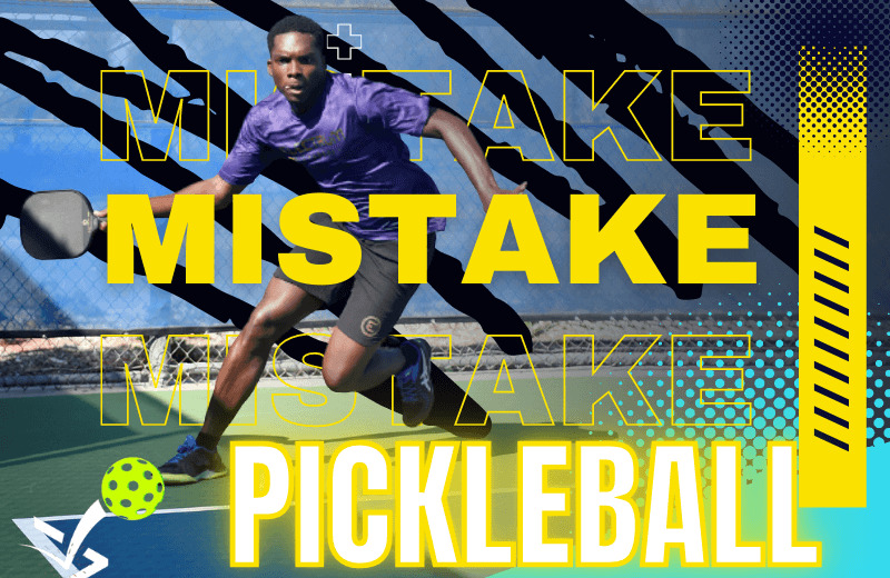 14 Common Pickleball Mistakes Made By Beginners To Avoid