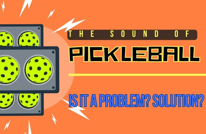 Solving Pickleball Noise Issues | Quiet Court, Happy Community!